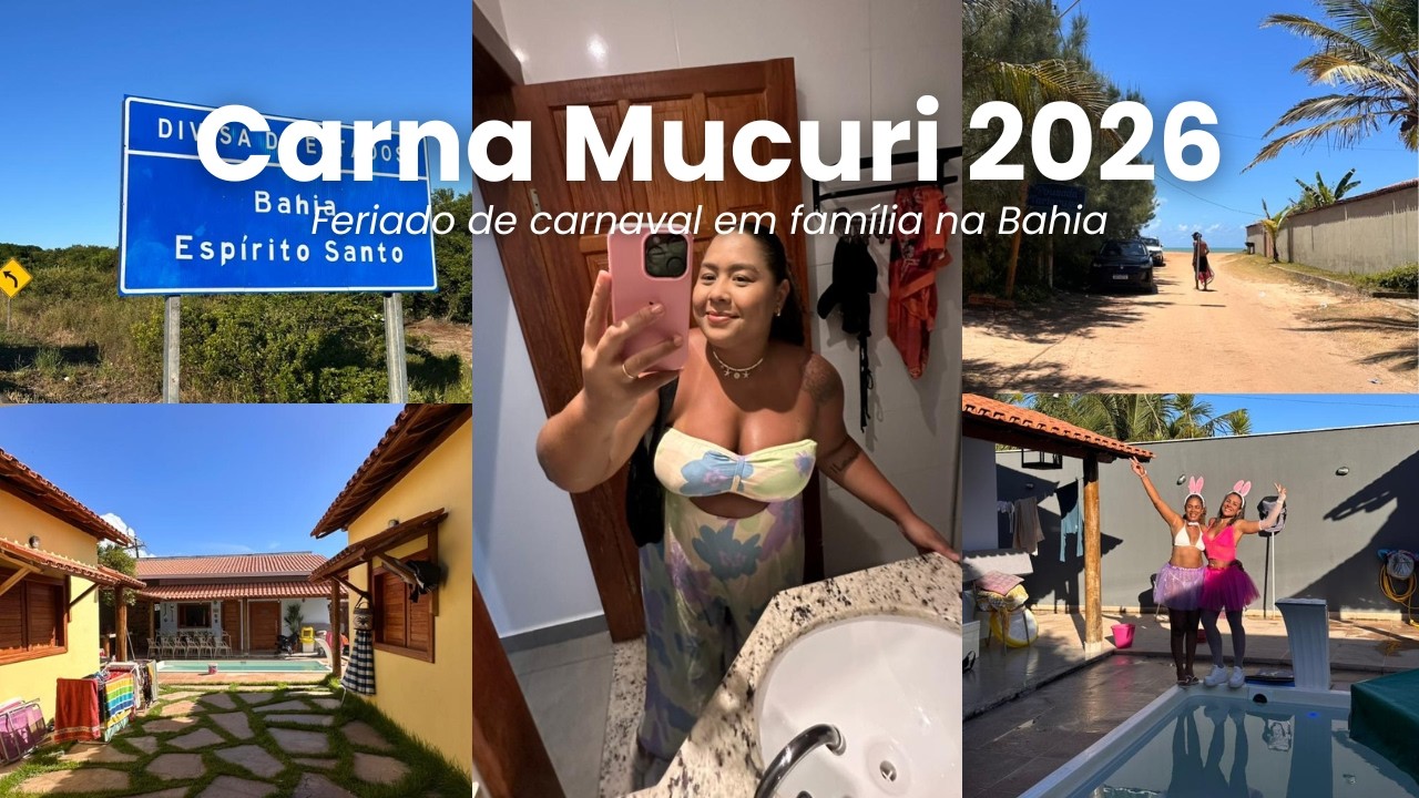 Carnaval em Mucuri BA | viagem, praia, festa e perrengues em família