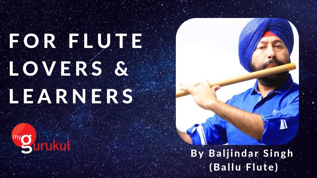 myGurukul App Review by Ballu Flute | Learn Flute Online | Flute Lessons