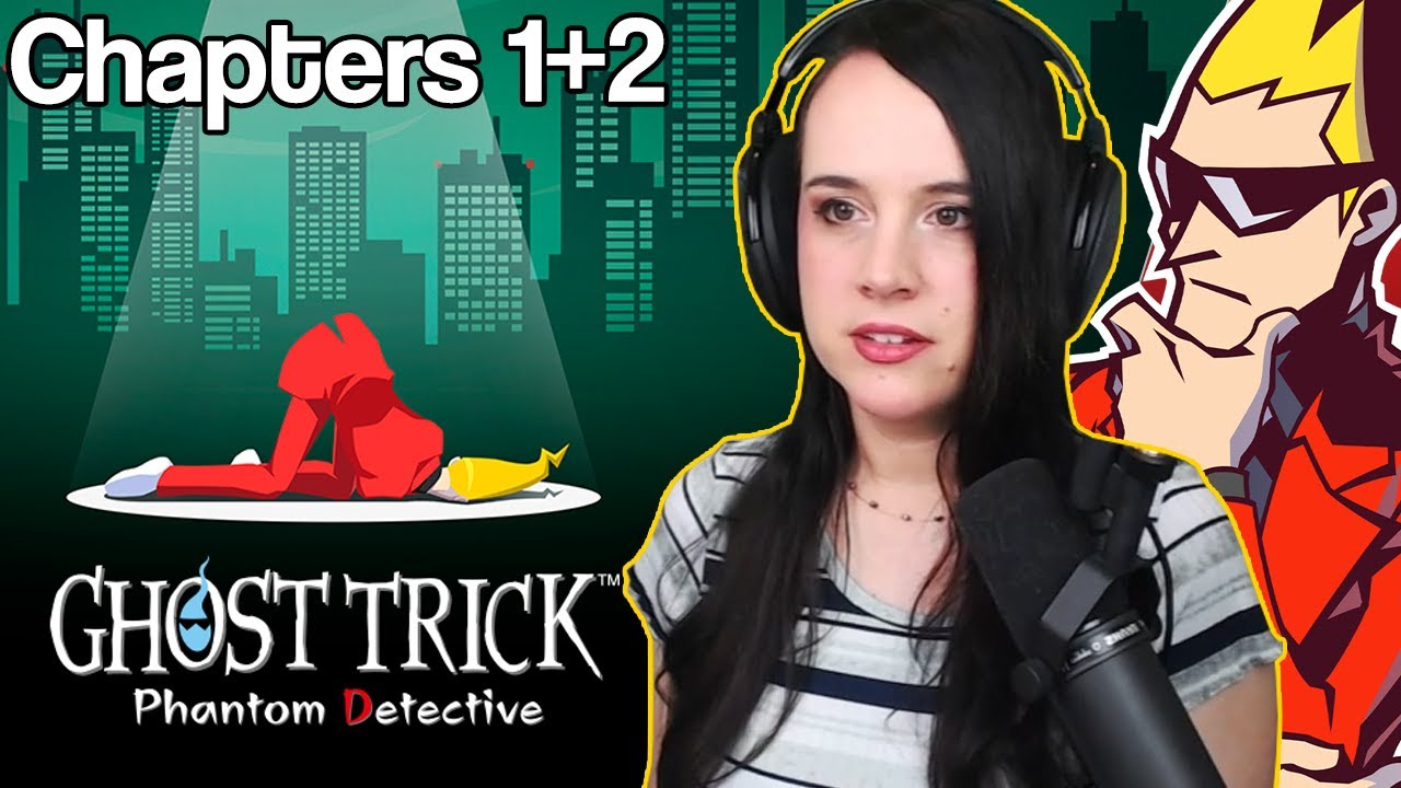 My First Time Playing Ghost Trick: Phantom Detective! - Part 1