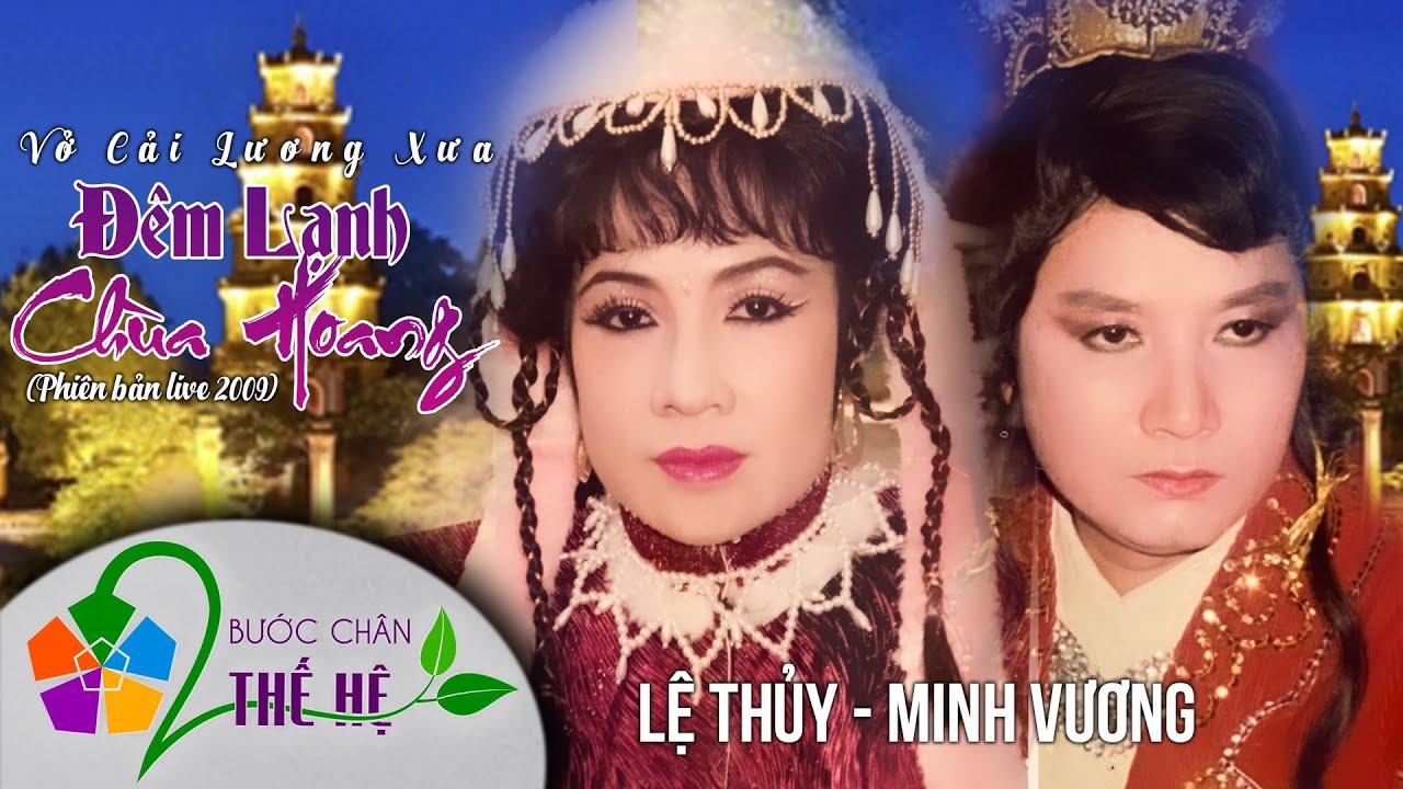 ĐÊM LẠNH CHÙA HOANG | Phiên bản LIVE 2009| Cặp Đôi Vàng LỆ THỦY - MINH VƯƠNG & HOÀI LINH,PHƯỢNG HẰNG