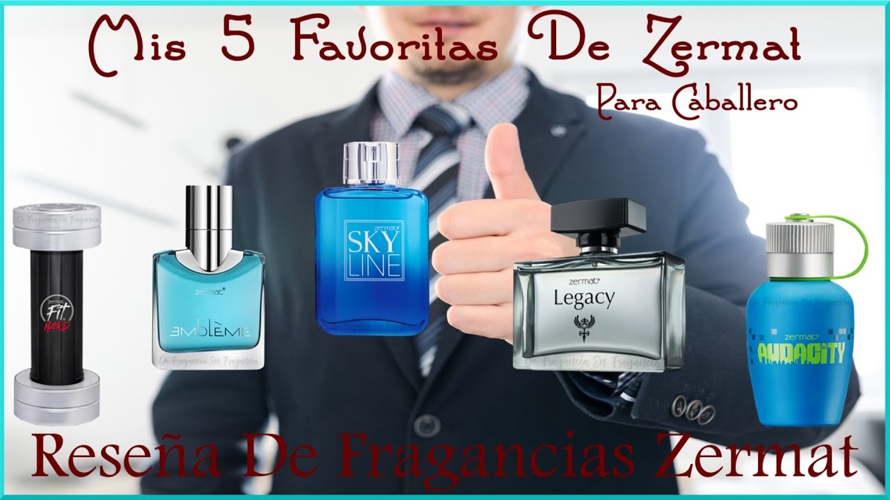 Mis 5 Fragancias Favoritas Para Caballero de Zermat. Reseña De Fragancias ZERMAT.