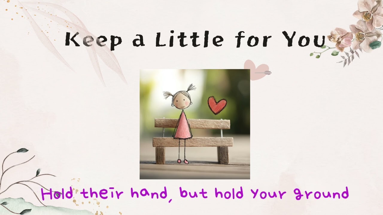 Keep a Little for You | #연애상담 #자기애 #사랑에빠질때 #연애초보 #PopSong #SelfLove #Confidence #FeelGoodSong