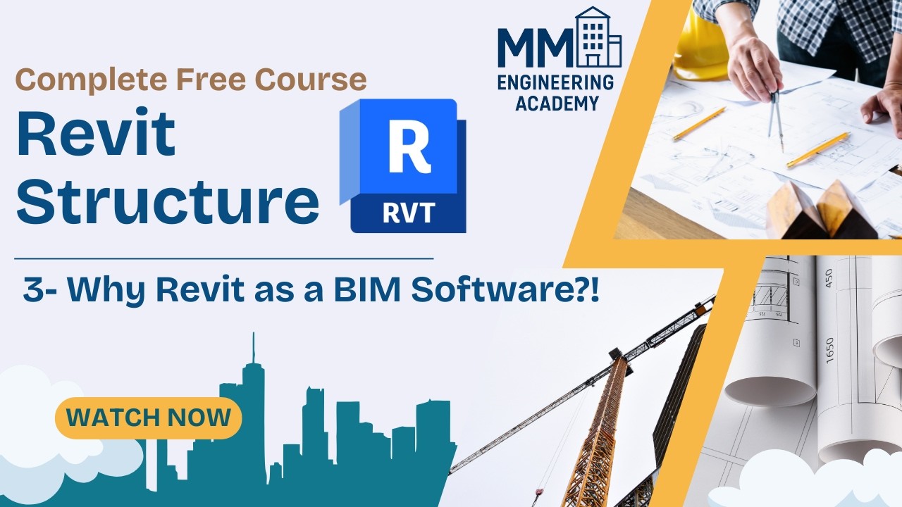 03 - Revit Structure Course - Why Revit as a BIM Software
