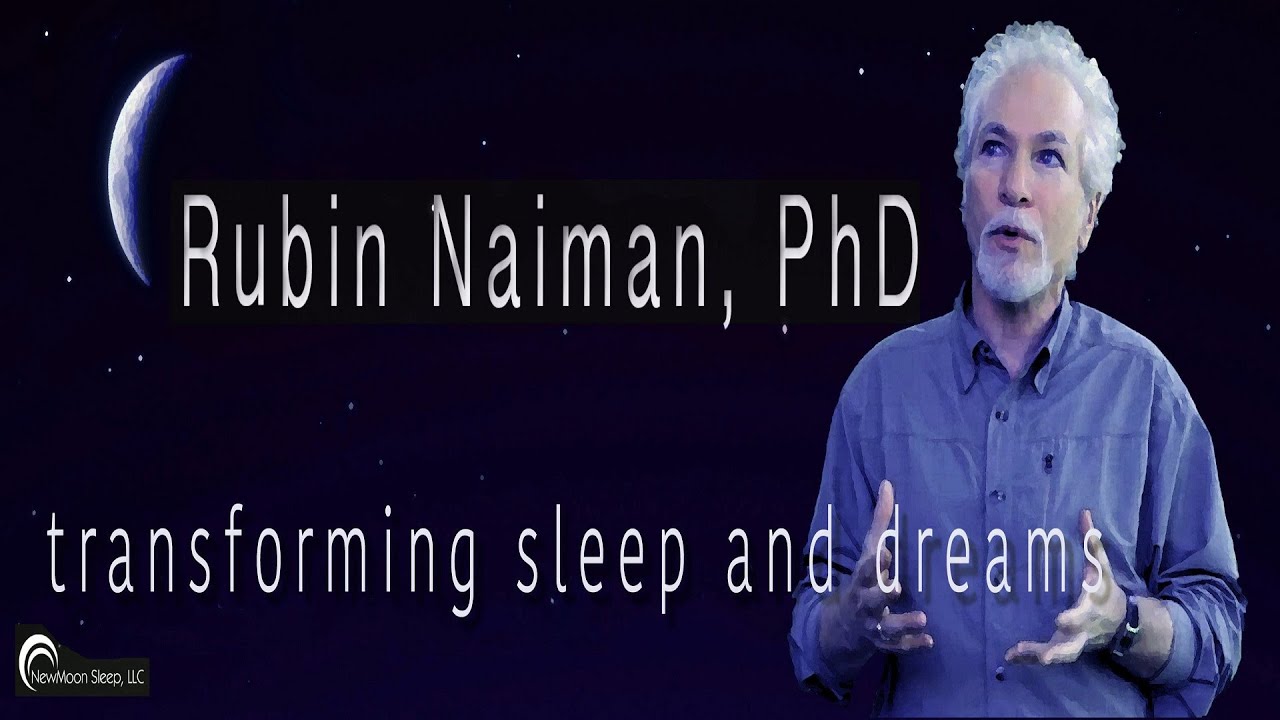 Healing Self and World Through Sleep and Dreams: Dialogue with Rubin Naiman