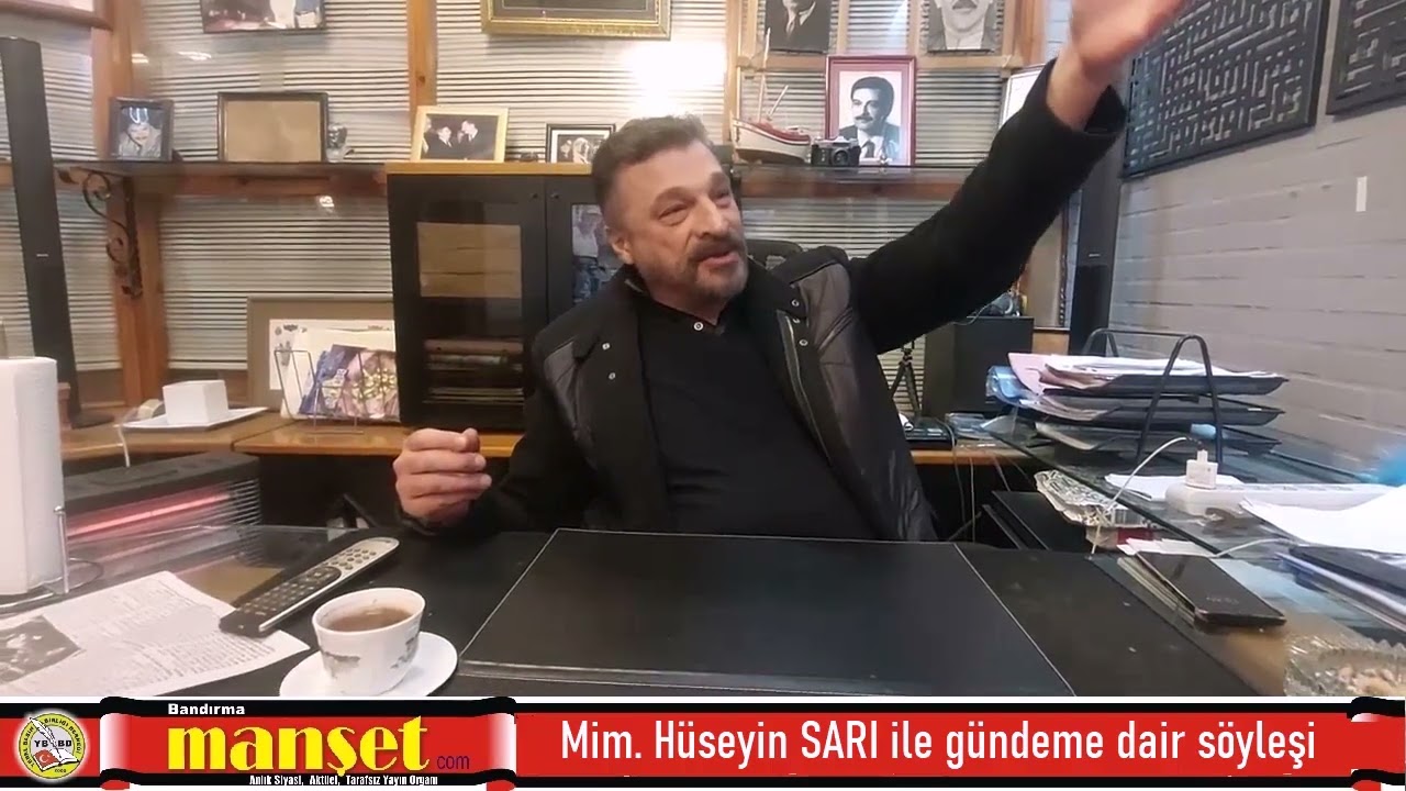 Mim.  Hüseyin Sarı ile gündeme dair söyleşi