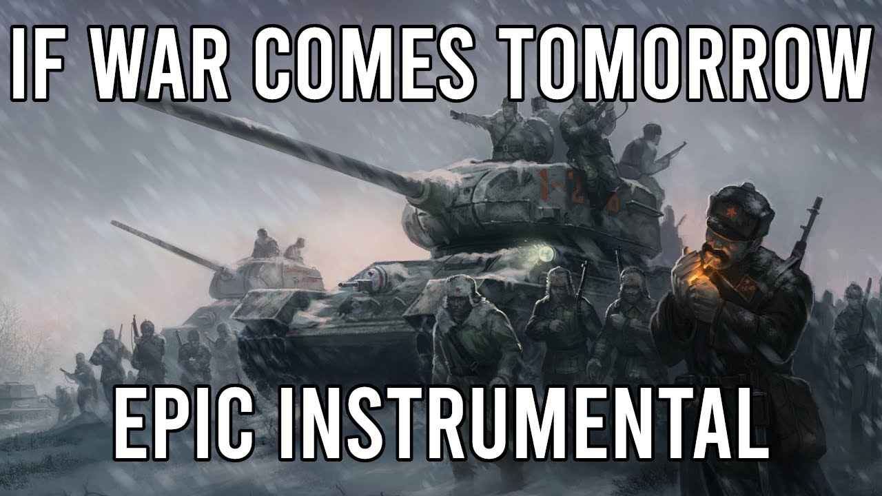If War Comes Tomorrow (Если завтра война) - EPIC Soviet Instrumental Song