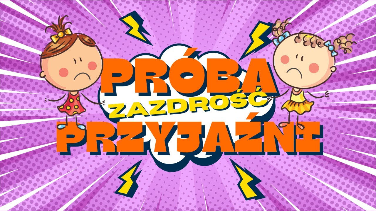 Próba przyjaźni   bajka o zazdrości