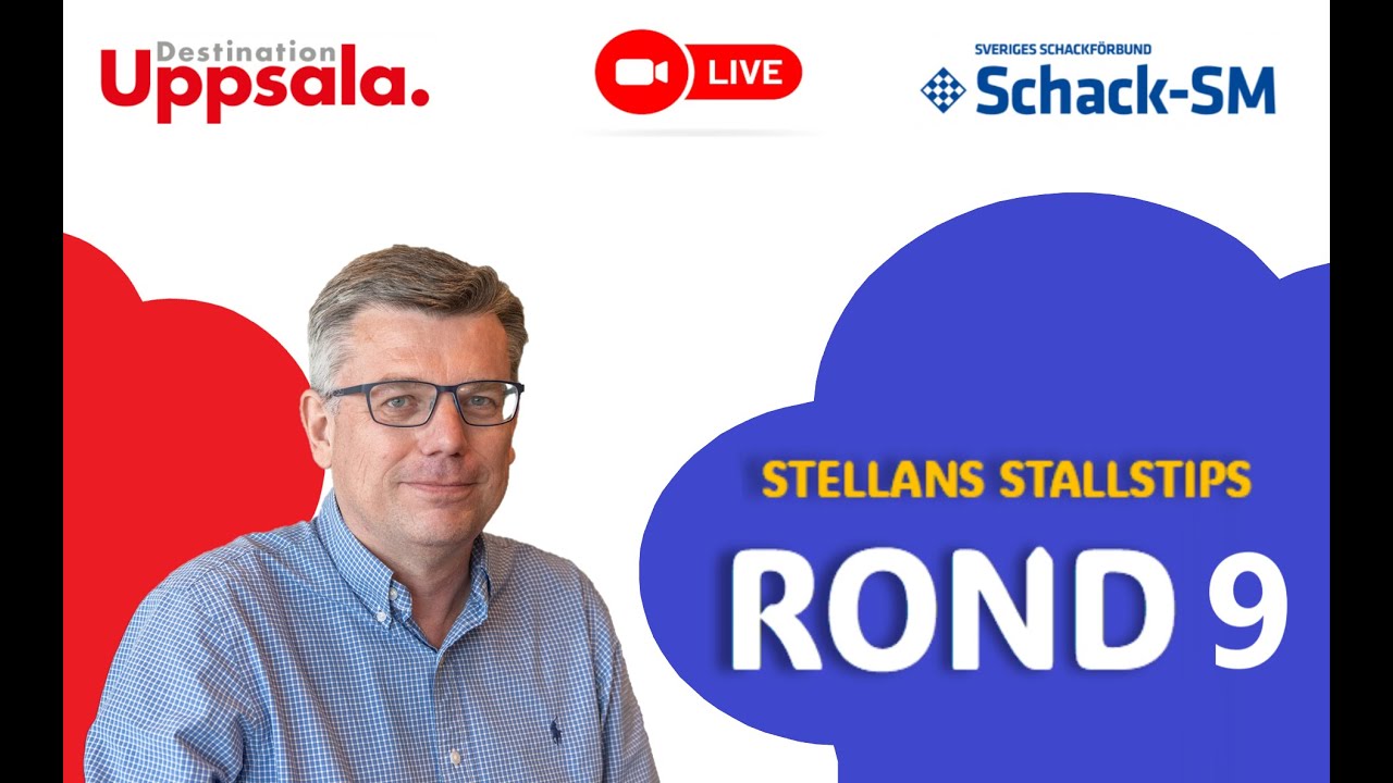 Stellans Stalltips Rond 9 I Schack-SM 2025