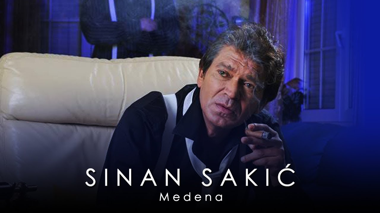 Sinan Sakic - Medena