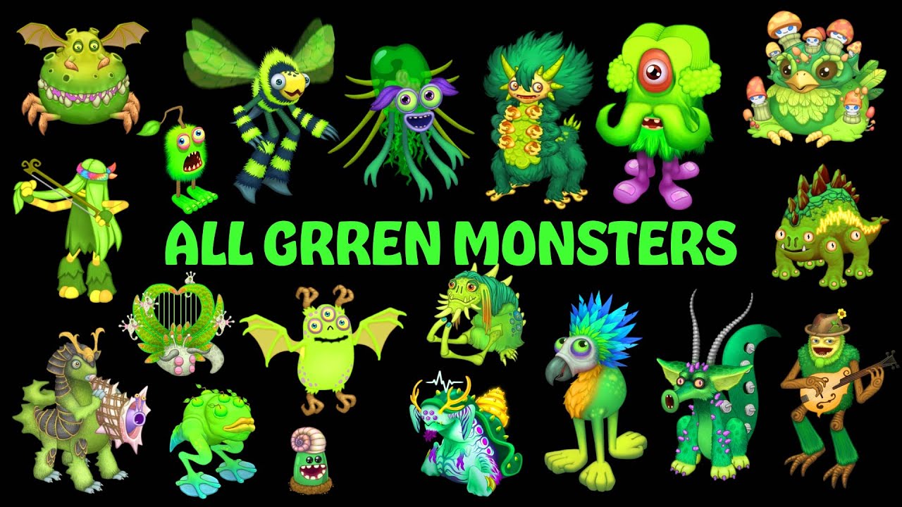 ALL GREEN MONSTERS (My Singing Monsters)