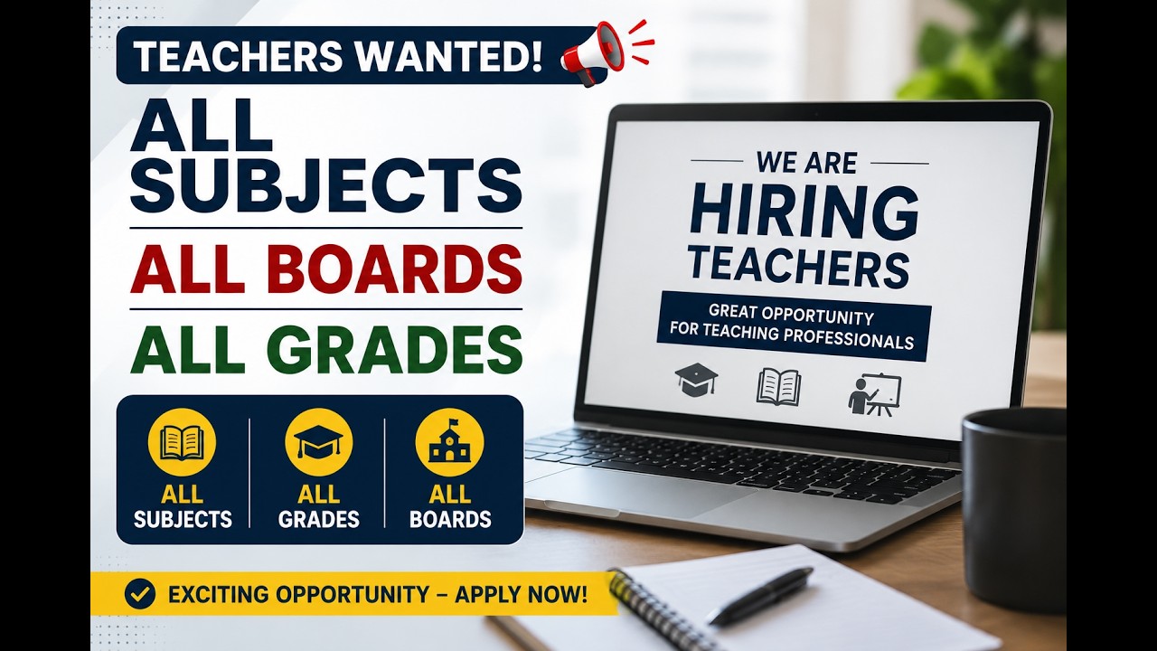 🔥 Teacher Hiring 2026 | All Subjects | All Boards | Work From Home Teaching Jobs | Apply Now