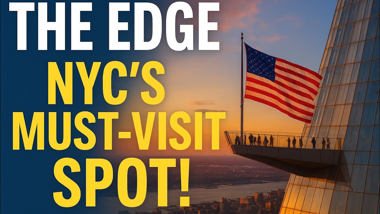 New York City's Must Visit Place The Edge at Hudson Yards USA 