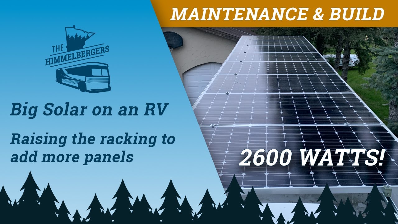Adding more solar panels to our RV using a rack made from unistrut.  Now 2600 watts!