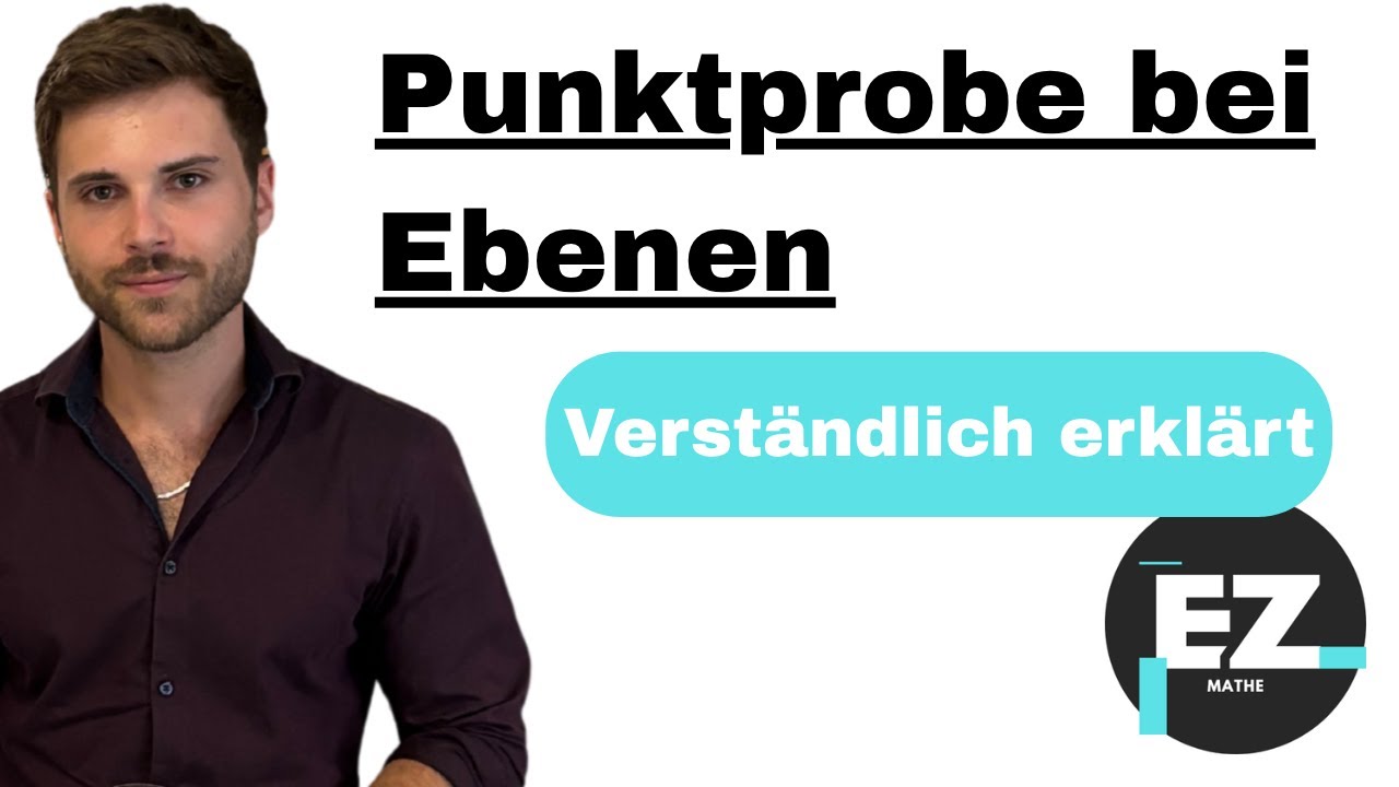 Punktprobe, Ebene, liegt der Punkt in der Ebene? | Verständlich erklärt