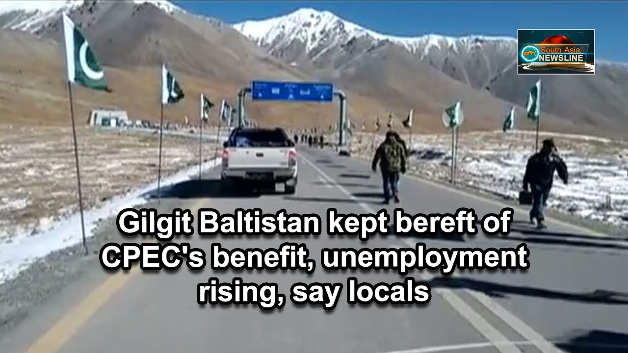 Gilgit Baltistan kept bereft of CPEC's benefit, unemployment rising, say locals