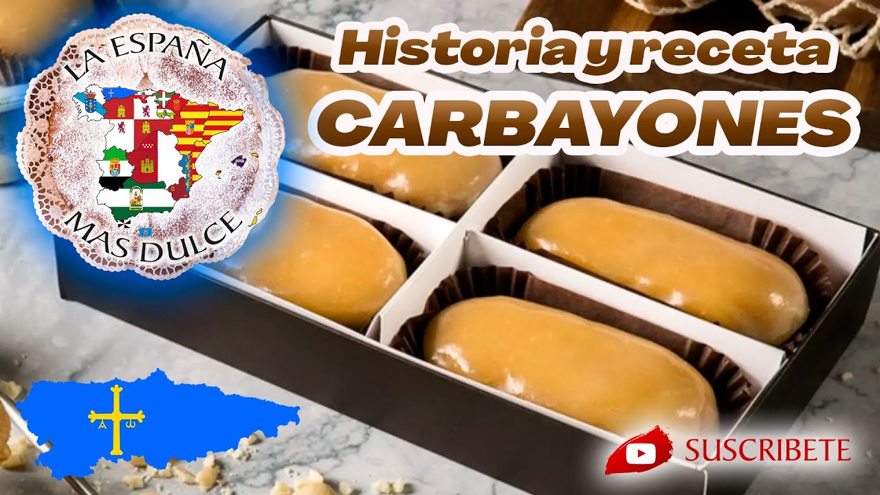 CARBAYONES - HISTORIA Y RECETA