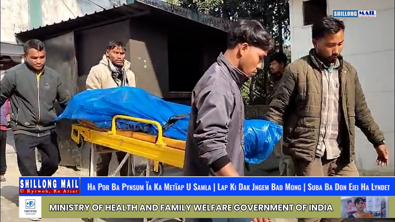 Ha Por Ba Pynsum Ïa Ka Metïap U Samla | Lap Ki Dak Jngem Bad Mong | Suba Ba Don Eiei Ha Lyndet