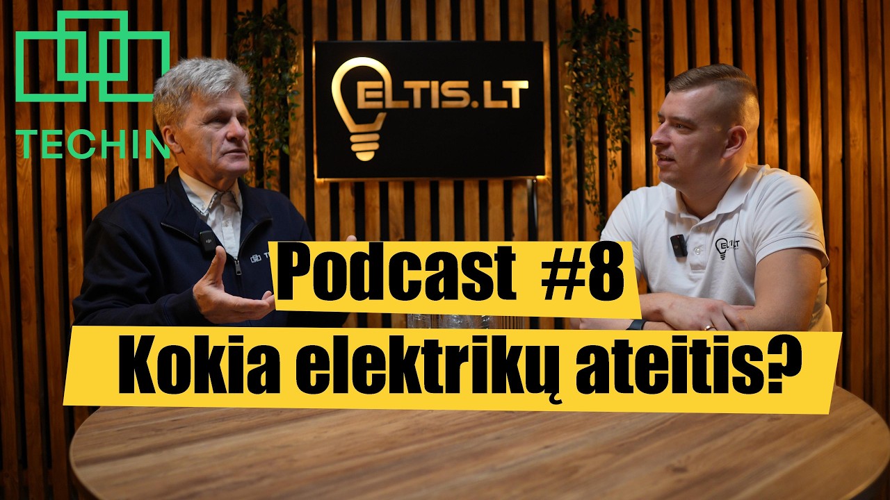 Naujosios kartos elektrikai: Kaip jie ruošiami TECHIN mokymo centre? Eltis Podcast #8