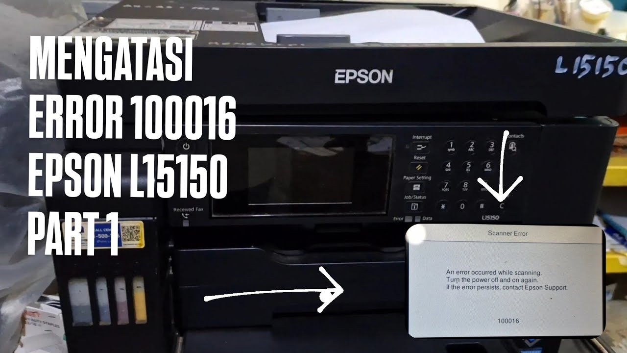 Mengatasi Error 100016 Epson L15150 [Part 1]