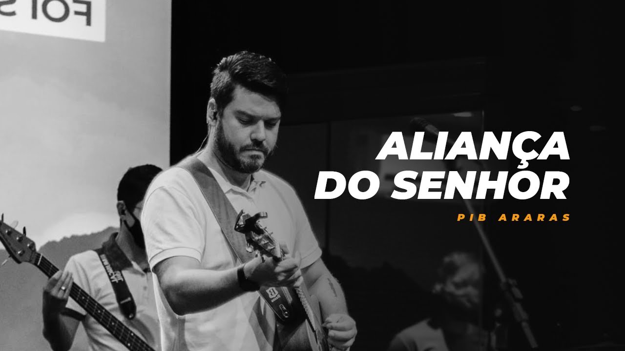 ALIANÇA DO SENHOR - PIB Araras