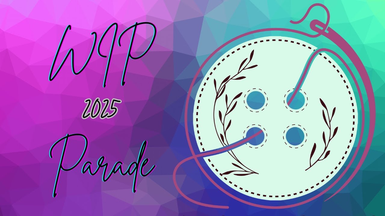 WIP Parade 2025 #wipparade #kreuzstich #crossstitch