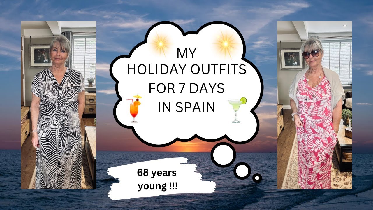 MY HOLIDAY OUTFITS FOR 7 DAYS IN SPAIN ❤️ OVER 50'S 60'S 70'S ❤️