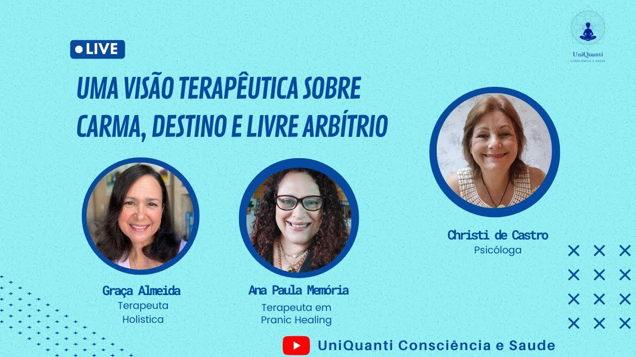 UMA VISÃO TERAPÊUTICA SOBRE CARMA, DESTINO E LIVRE ARBÍTRIO