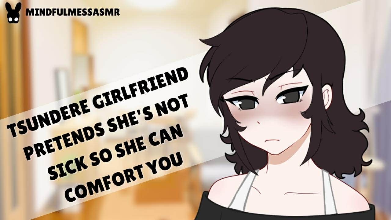 You're Obviously Sad (Sad Listener, Sick Tsundere Girlfriend ASMR)