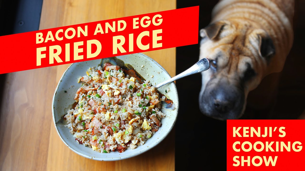 Bacon and Egg Fried Rice | Kenji's Cooking Show