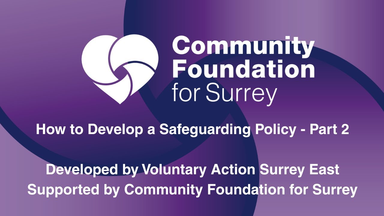 How to Develop A Safeguarding Policy: Part 2 of 2