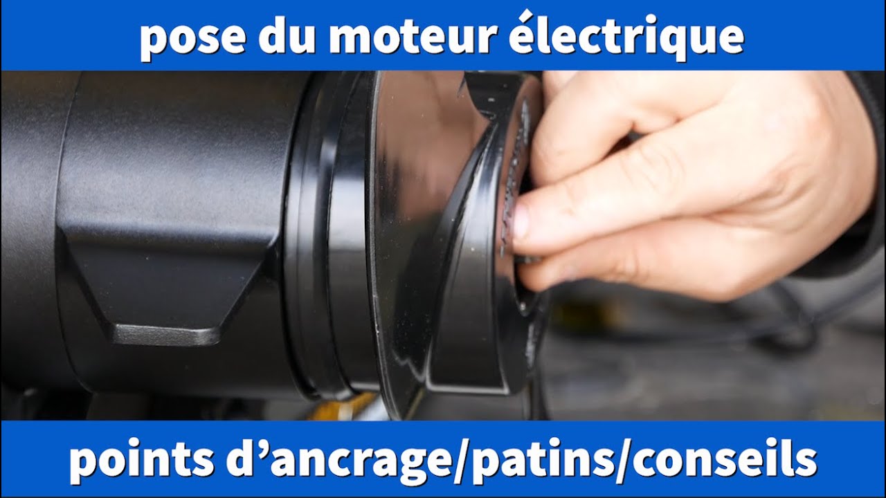 Pose de pro : l'installation du moteur électrique (patins, points d'ancrage...)