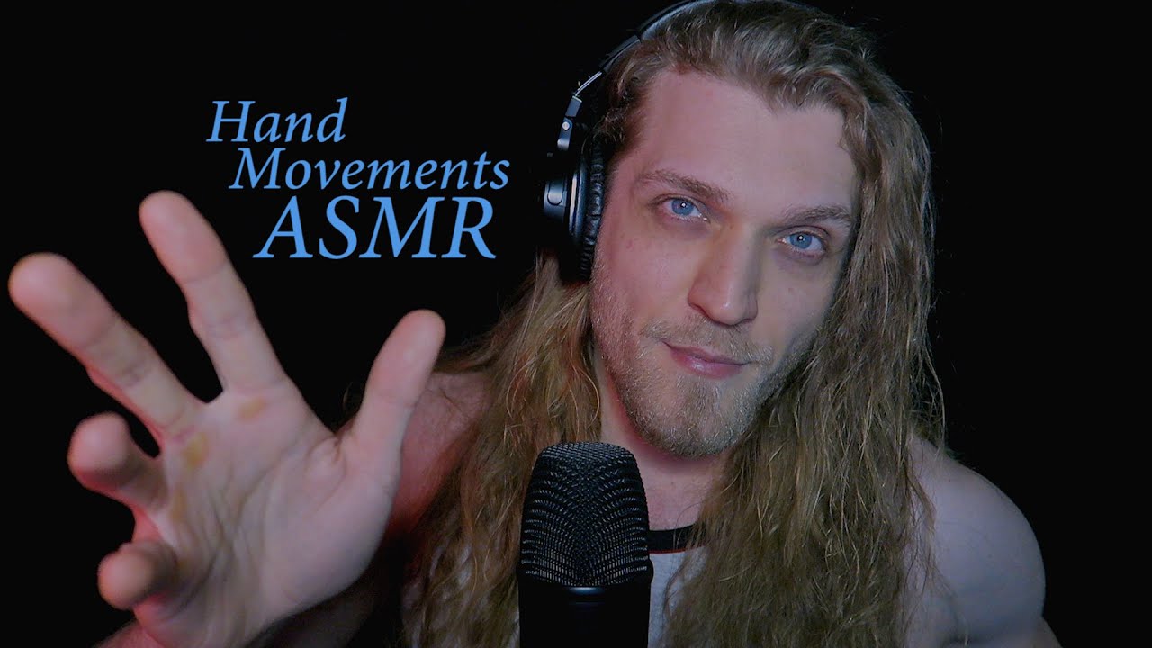ASMR ~ Relaxing Hand Movements... ~ 96.46% Relaxation ~