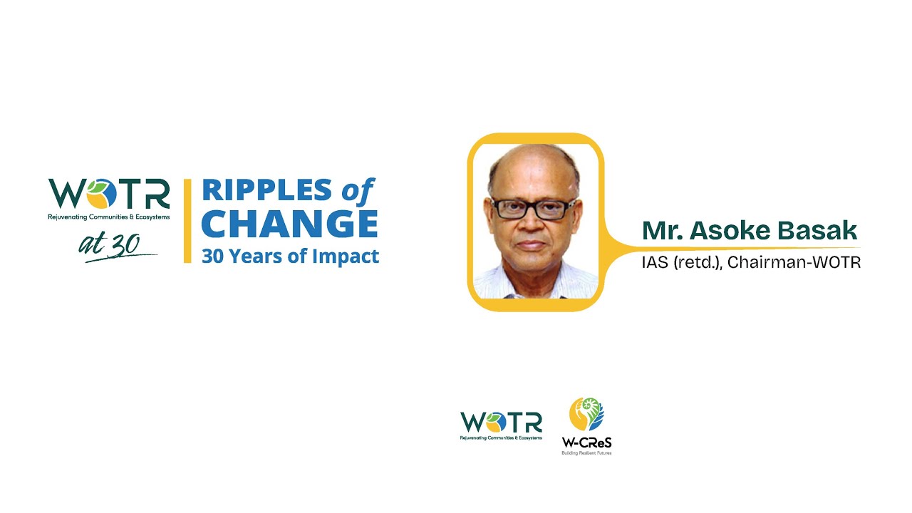 Asoke Basak (IAS retd.), Chairman, WOTR, speaks at the 'Ripples of Change' celebration