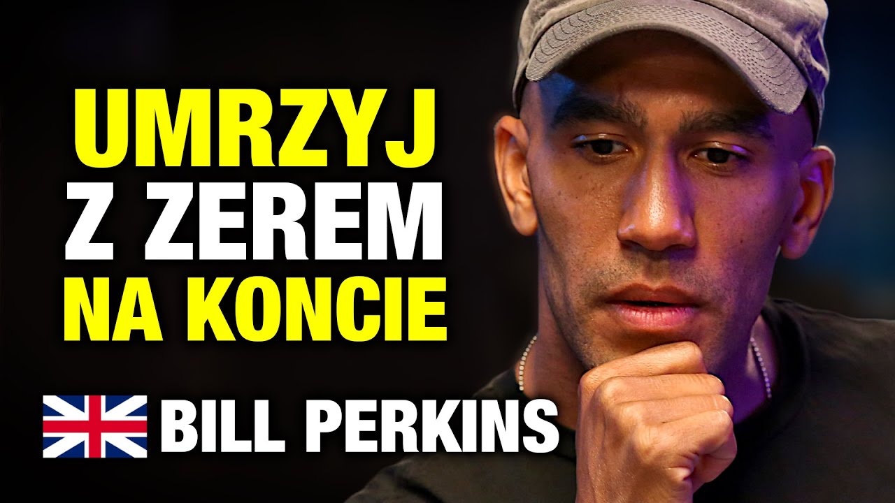 Powinieneś Umrzeć z PUSTYM KONTEM! 🇬🇧 po angielsku (Bill Perkins)