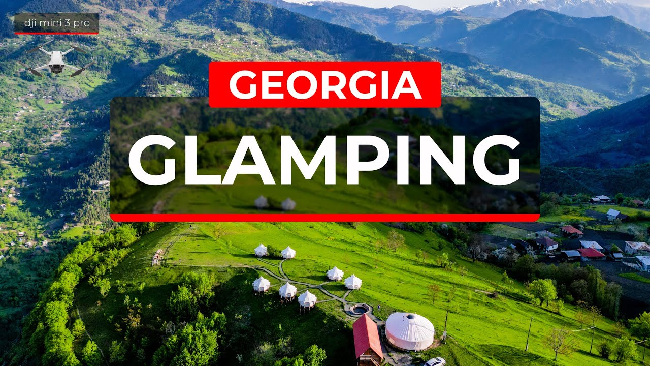 Глемпинг в горах Аджарии (Грузия) - Glamping Tago - Drone video