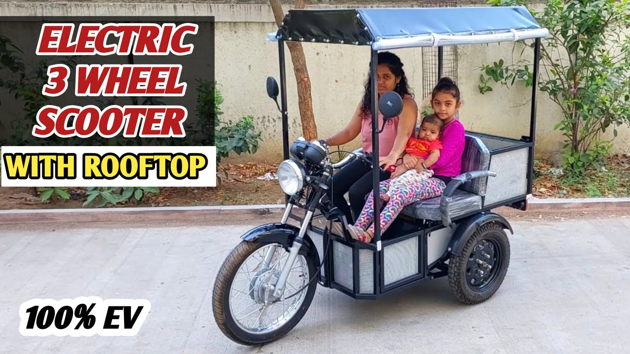 Electric 3 wheel scooter with Rooftop | 100% EV | Specially for handicap people and senior citizen