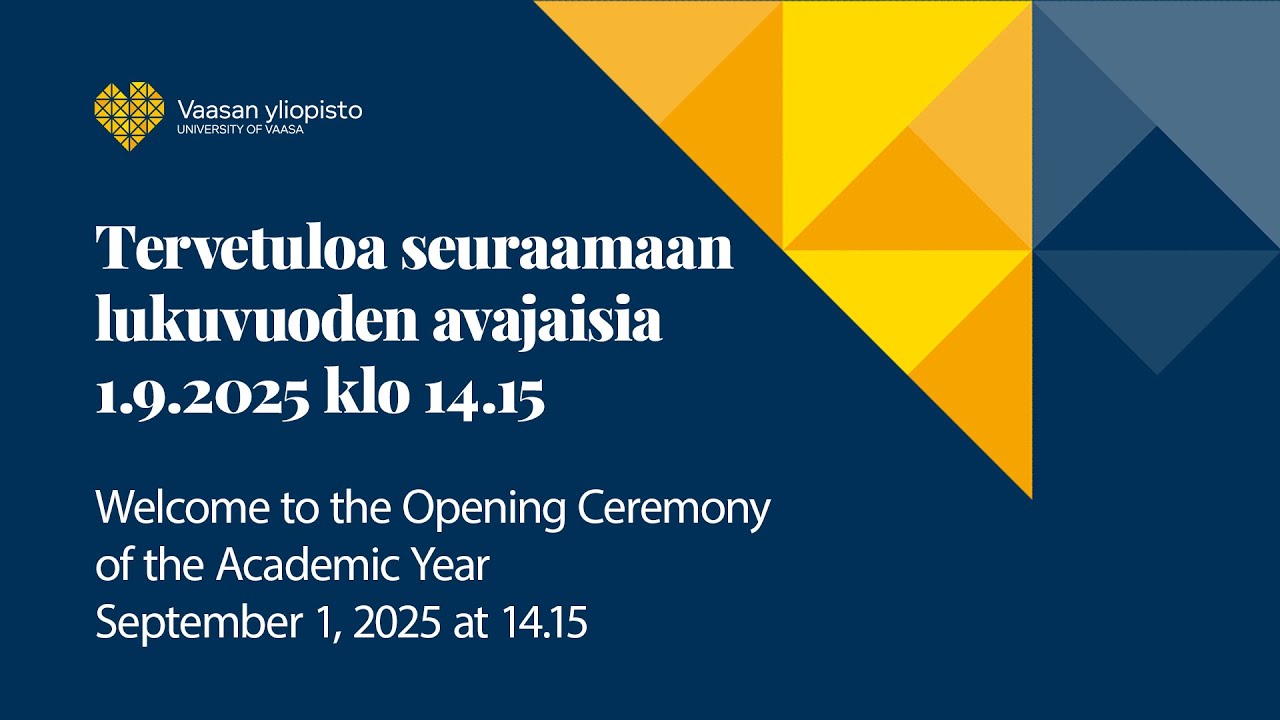 Vaasan yliopiston lukuvuoden avajaiset - Opening Ceremony of the Academic Year 1.9.2025