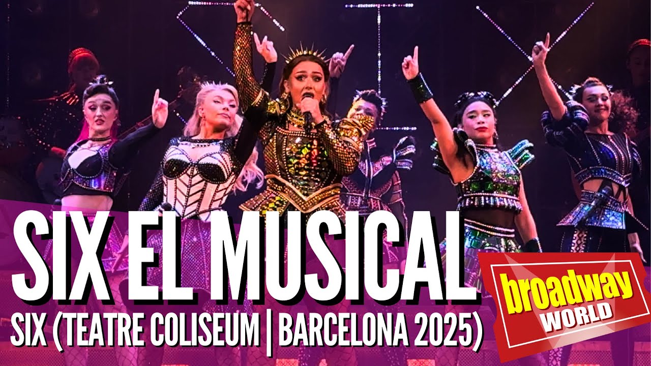 SIX - Six (Teatre Coliseum | Barcelona 2025)
