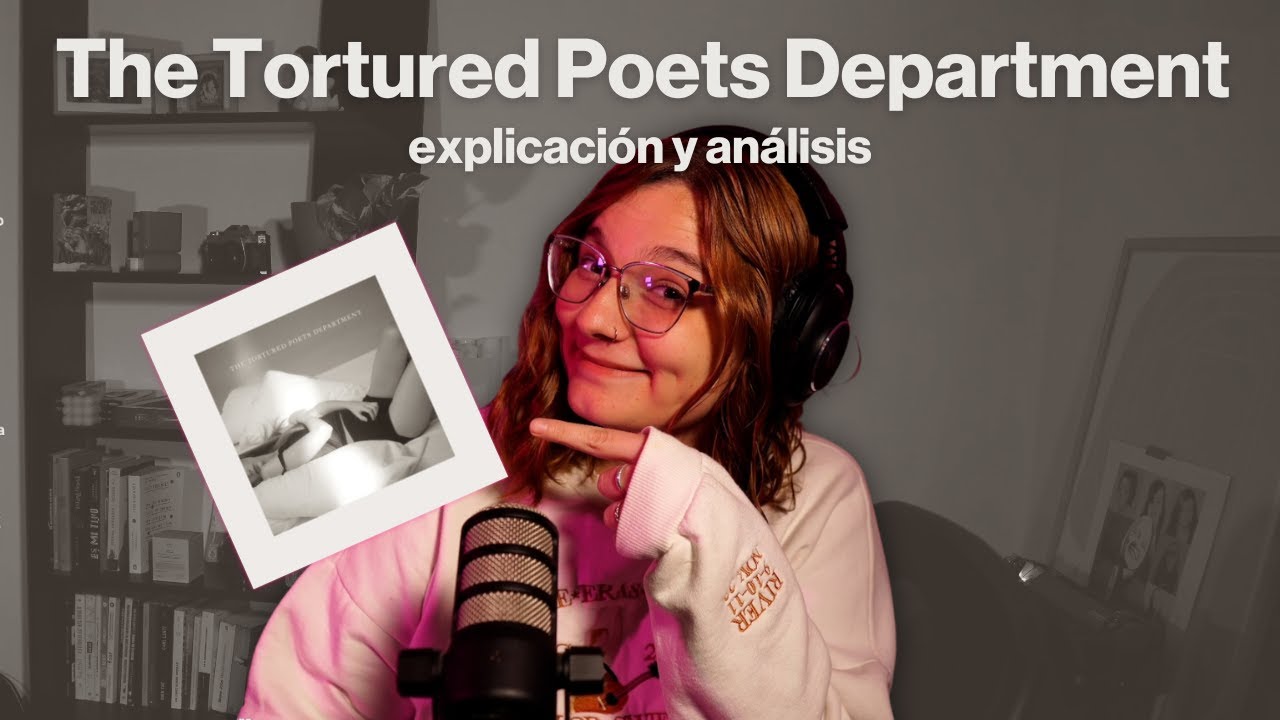 Explicación y Análisis de The Tortured Poets Department 🤍 | ¿De qué tratan las canciones? 🪶
