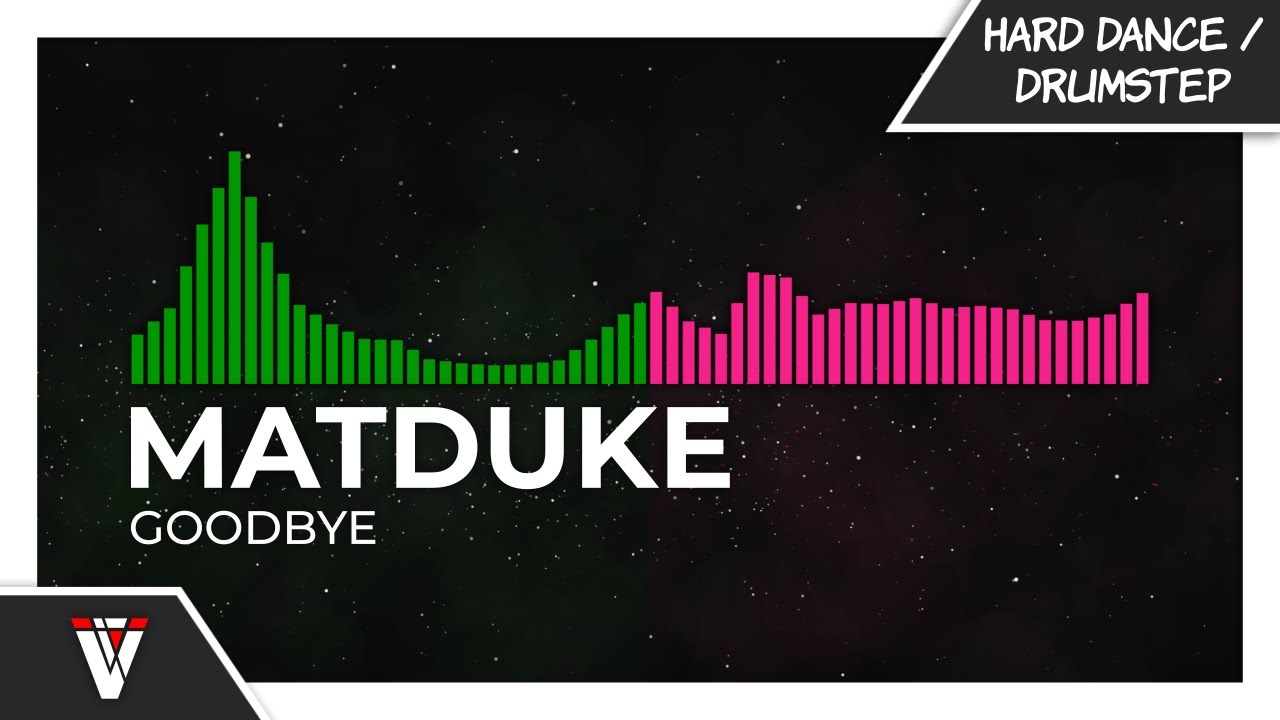 Matduke - Goodbye