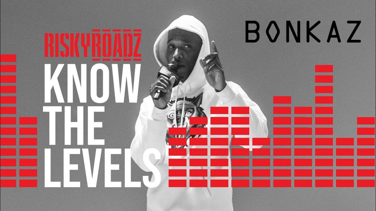 Know The Levels: Bonkaz