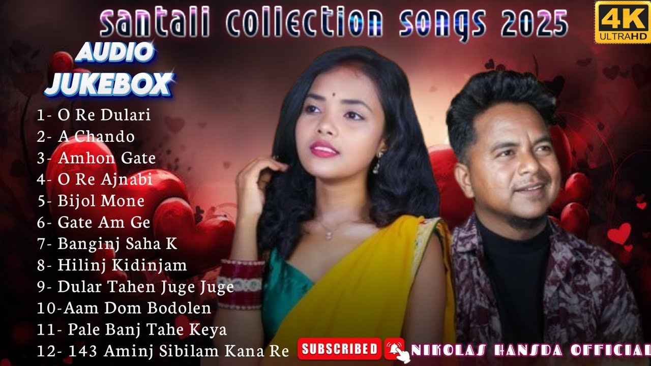 NEW SANTALI COLLECTION SONG 2025 || SANTALI AUDIO JUKEBOX SONG || KUMAR SAWAN & NIRMALA KISKU SOREN