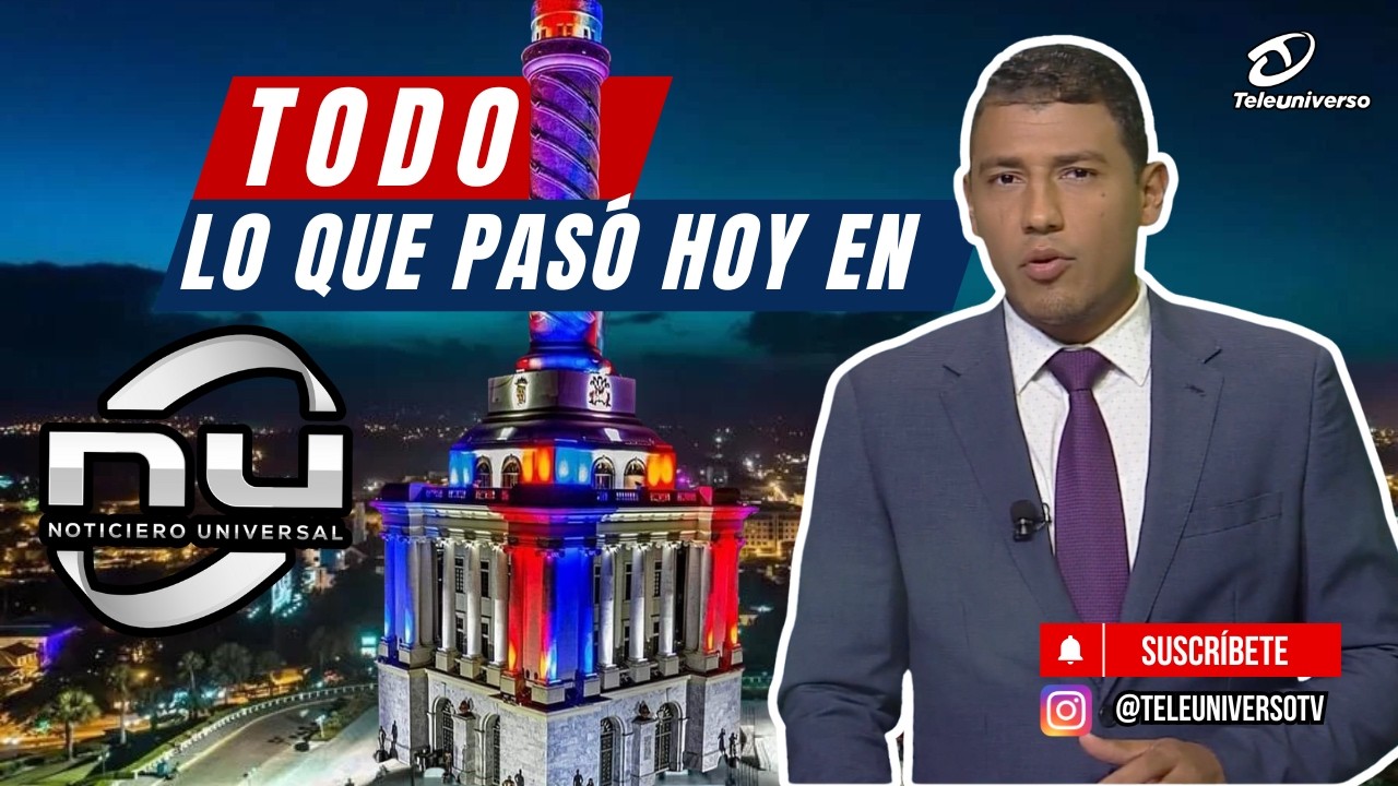 NOTICIERO UNIVERSAL | 05 DE MARZO