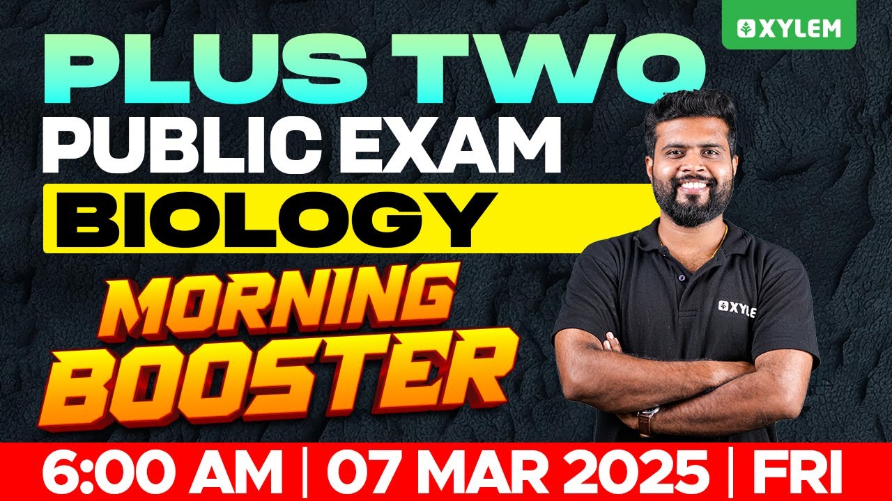 Plus Two Public Exam Biology - Morning Booster | Xylem Plus Two