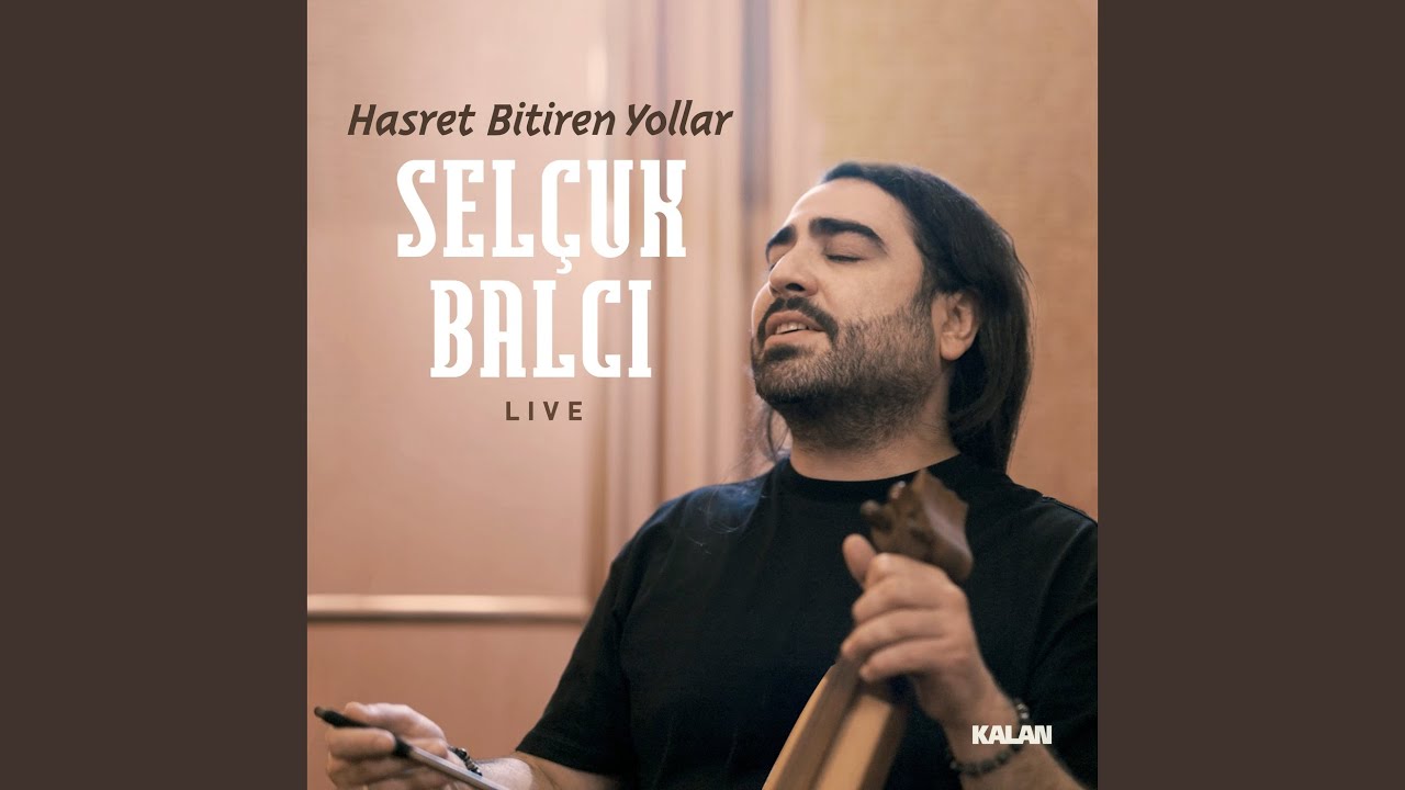 Hasret Bitiren Yollar (Live)