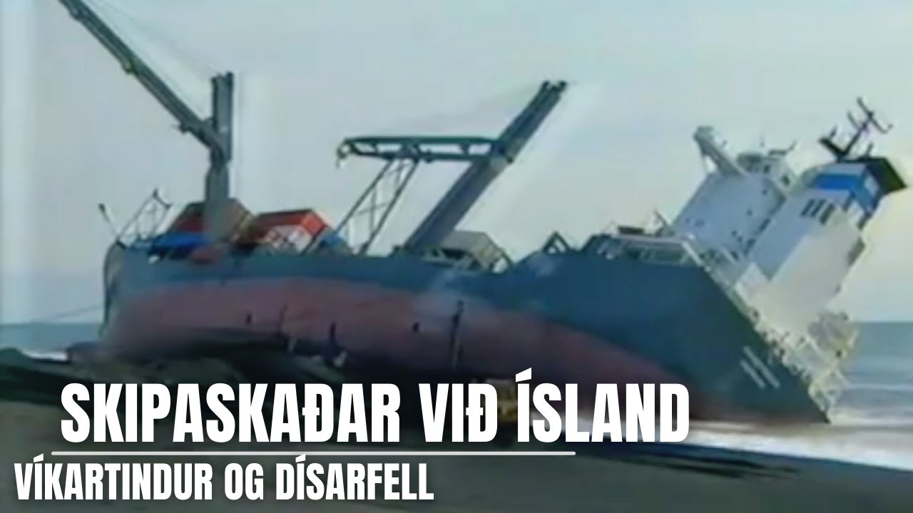Ísland árið 1997 - Víkartindur strandar og Dísarfell sekkur