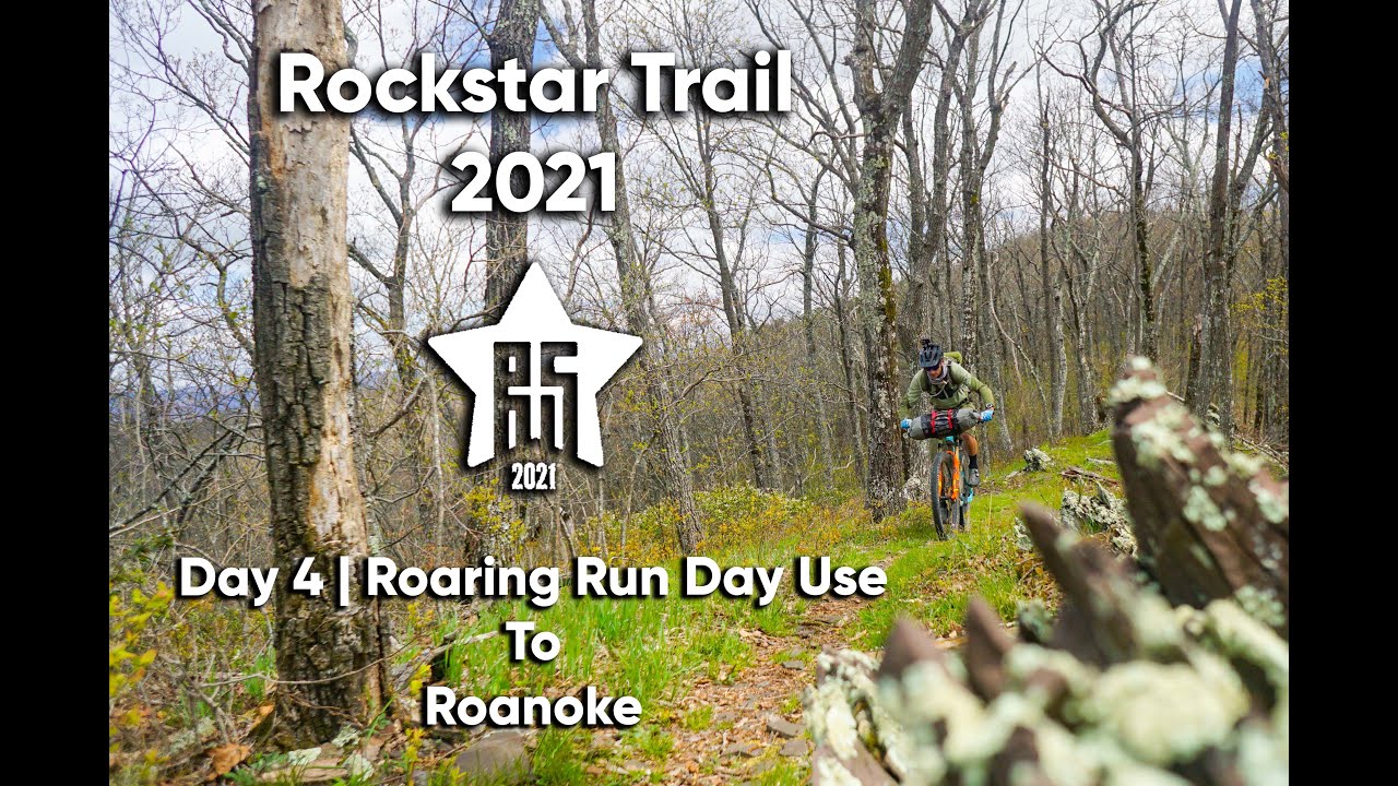 Rockstar Trail 2021 | Day 4 Roaring Run Day Use to Roanoke