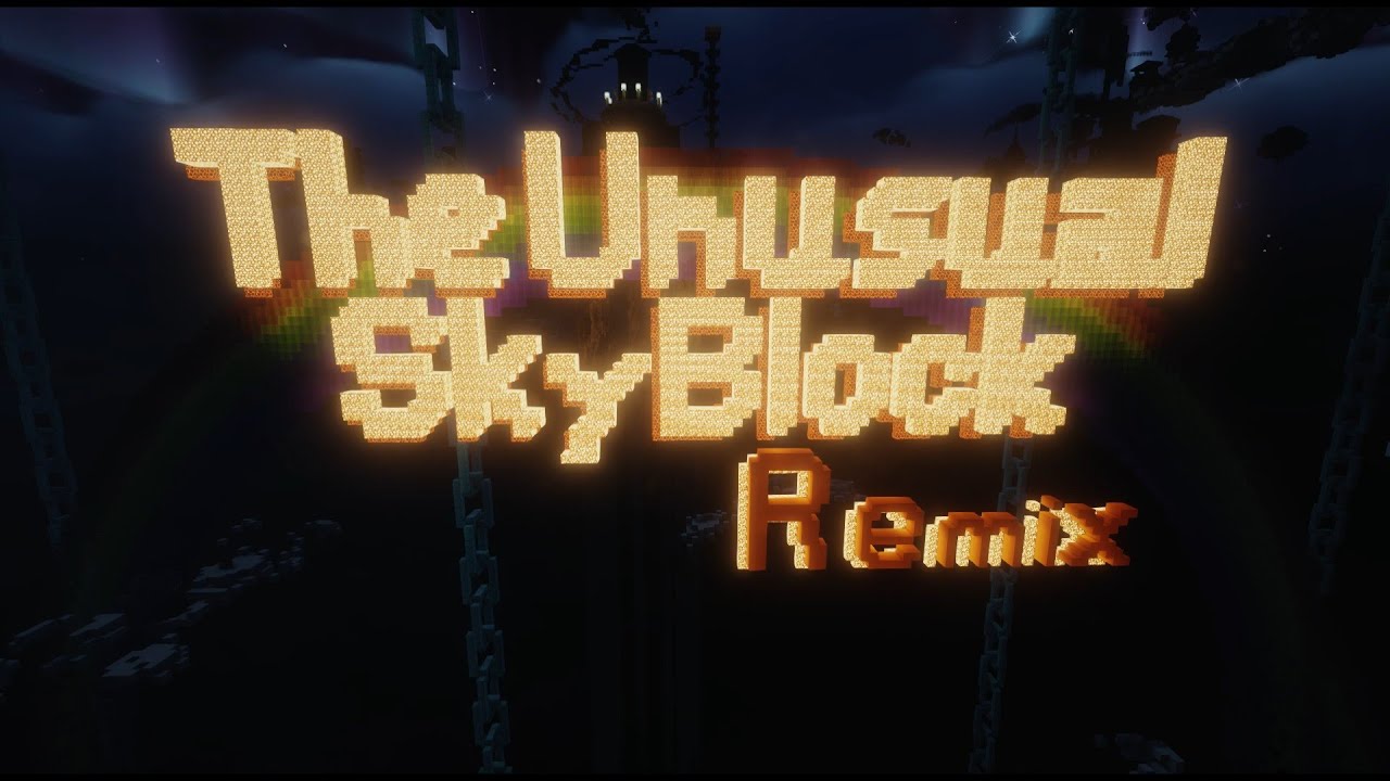 The Unusual SkyBlock Remake Remix  PV