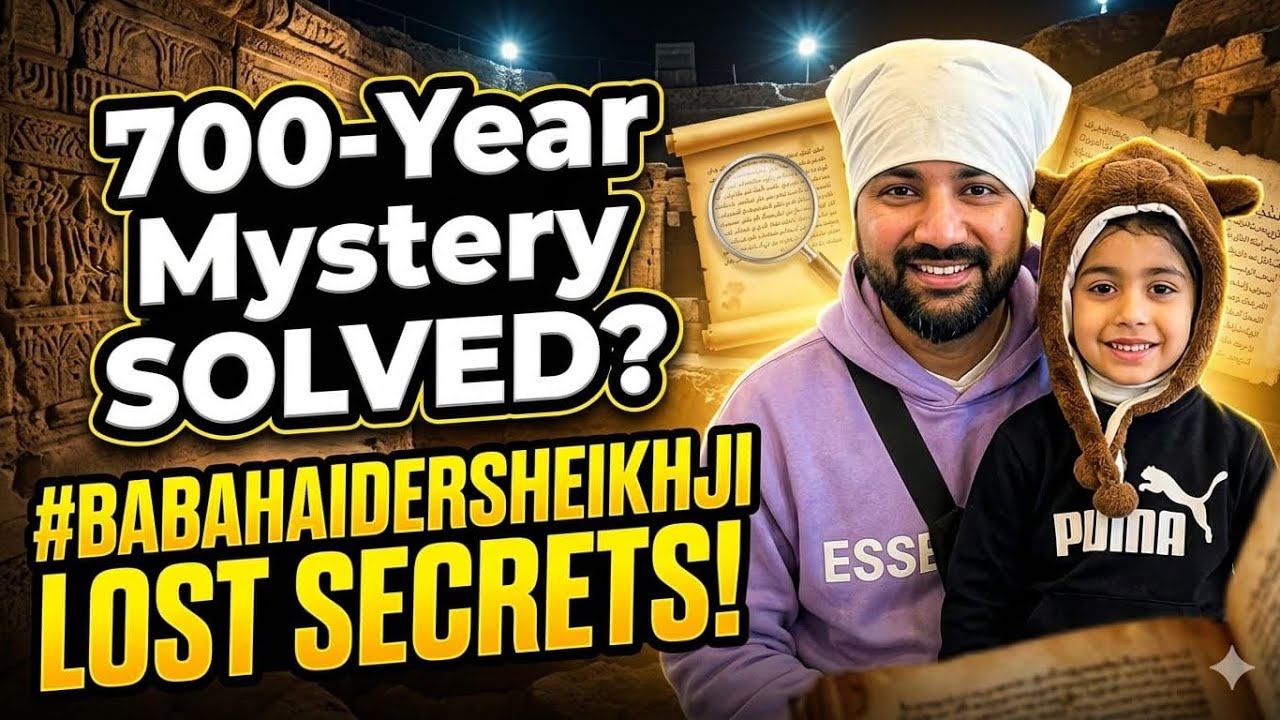 700-Year Mystery SOLVED? Unearthing #babahaidersheikhji  LOST SECRETS!