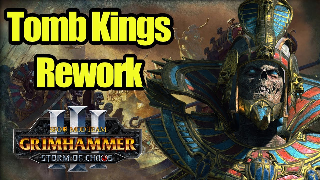 SFO Tomb Kings Rework  - Storm of Chaos - Total War Warhammer 3 - SFO Grimhammer 3 - Mod Review